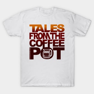 TALES FROM THE COFFEE POT 2023 T-Shirt